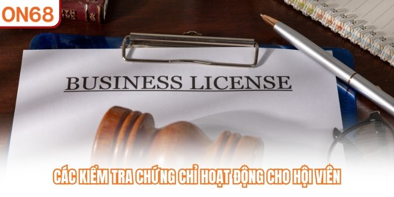 Các kiểm tra chứng chỉ hoạt động cho hội viên