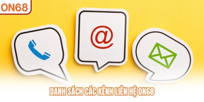 Danh sách các kênh liên hệ ON68
