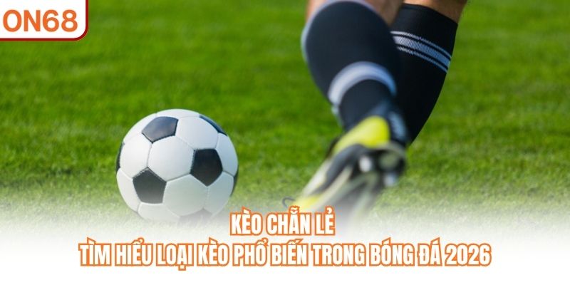 Kèo Chẵn Lẻ