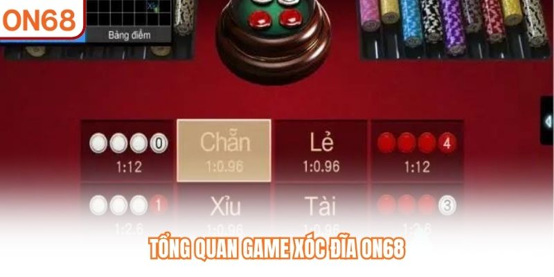 Tổng quan game Xóc Đĩa ON68